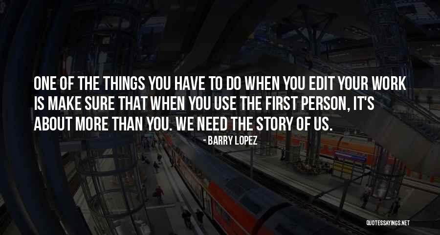 Do The Work Quotes By Barry Lopez