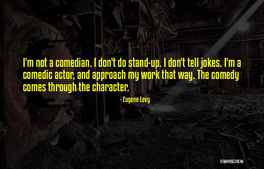 Do The Work Quotes By Eugene Levy