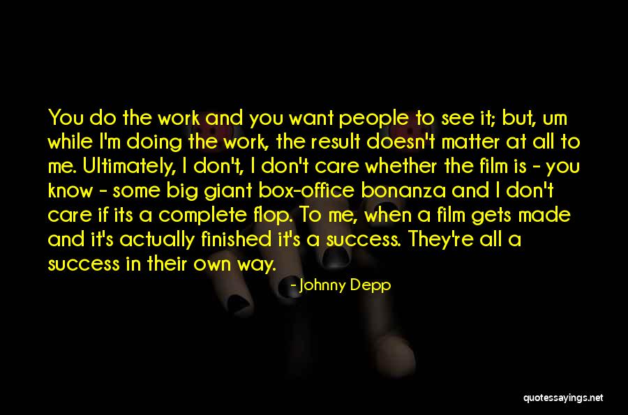 Do The Work Quotes By Johnny Depp