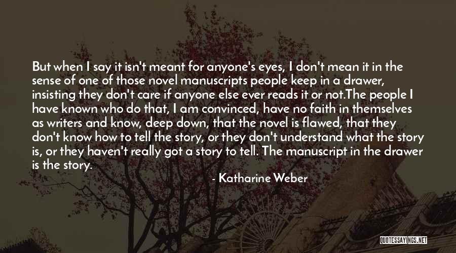 Do They Really Care Quotes By Katharine Weber Do They Really Care Quotes By Katharine Weber