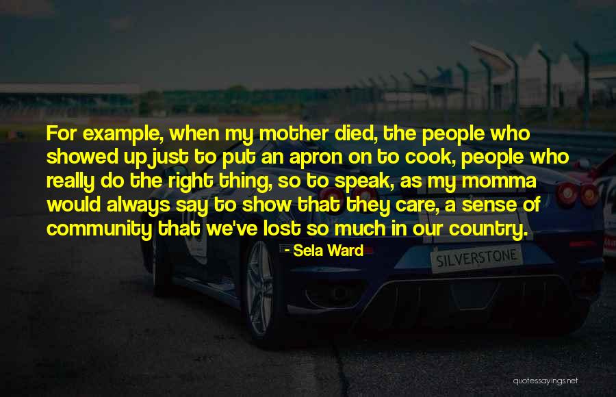 Do They Really Care Quotes By Sela Ward Do They Really Care Quotes By Sela Ward