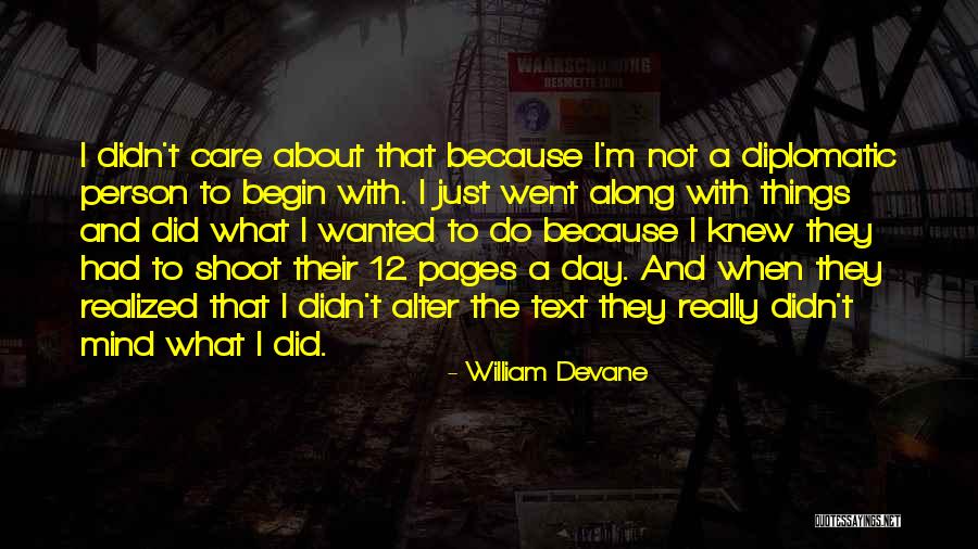 Do They Really Care Quotes By William Devane Do They Really Care Quotes By William Devane
