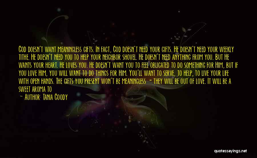 Do Things Because You Want To Quotes By Tania Goody