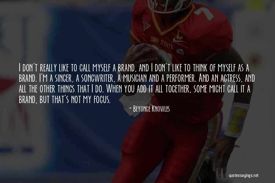 Do Things You Like Quotes By Beyonce Knowles Do Things You Like Quotes By Beyonce Knowles