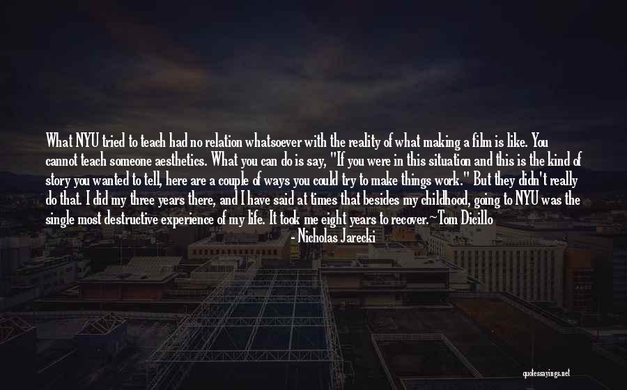 Do Things You Like Quotes By Nicholas Jarecki