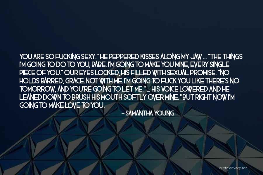 Do Things You Like Quotes By Samantha Young