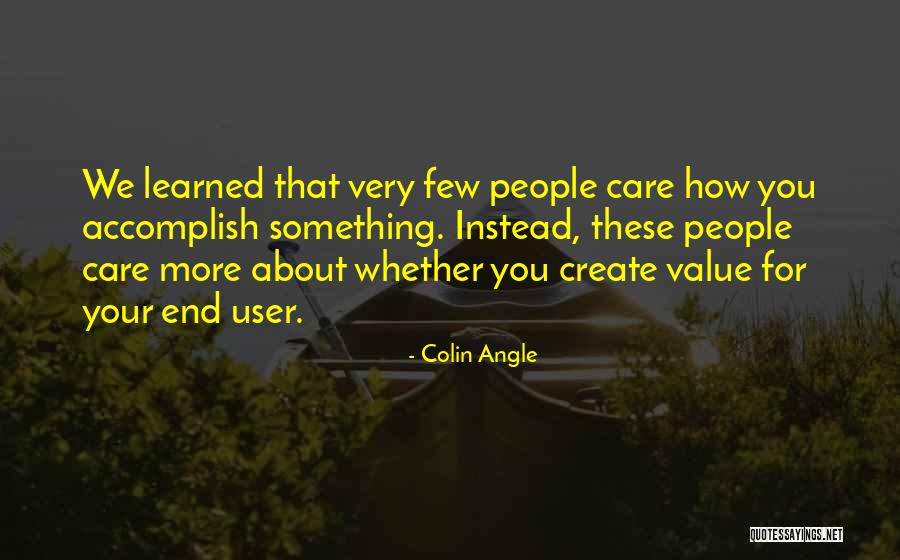 Do U Care About Me Quotes By Colin Angle Do U Care About Me Quotes By Colin Angle