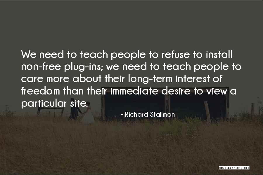 Do U Care About Me Quotes By Richard Stallman