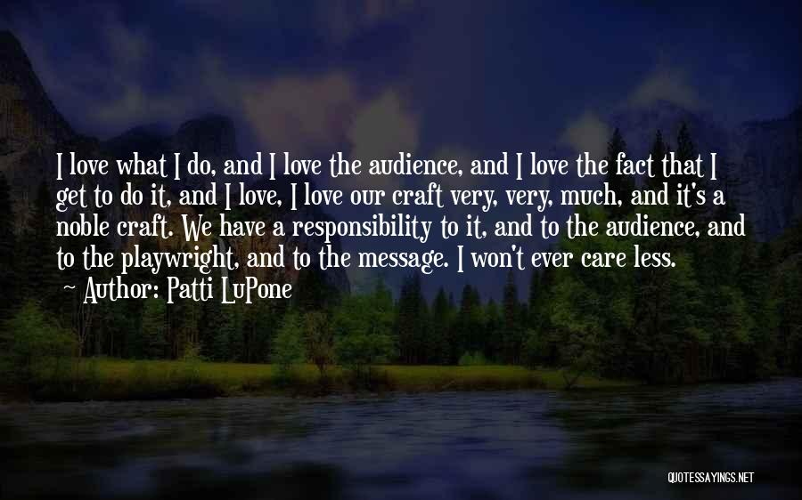 Do U Care Quotes By Patti LuPone