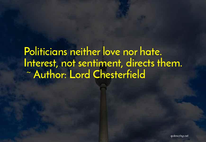 Do U Hate Me Quotes By Lord Chesterfield