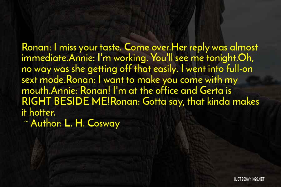 Do U Miss Me Quotes By L. H. Cosway