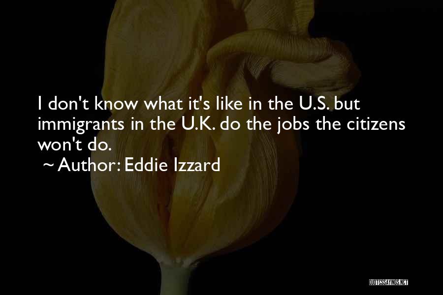 Do U Quotes By Eddie Izzard