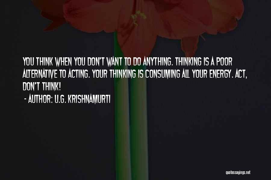 Do U Quotes By U.G. Krishnamurti