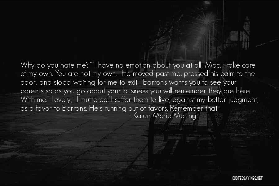 Do U Think I Care Quotes By Karen Marie Moning Do U Think I Care Quotes By Karen Marie Moning