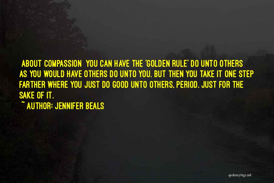 Do Unto Others Quotes By Jennifer Beals