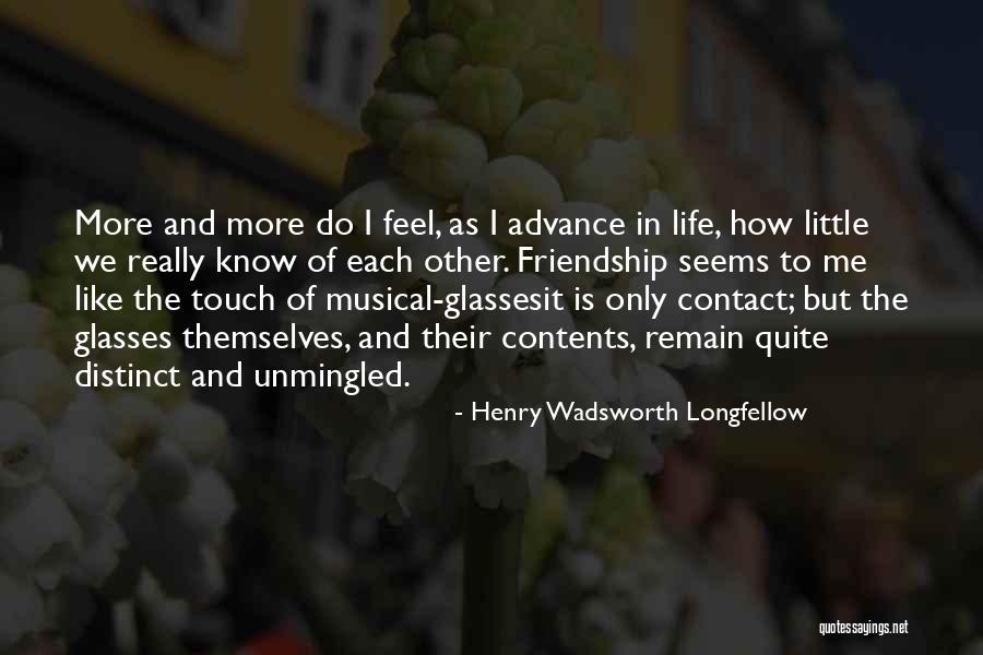 Do We Know Each Other Quotes By Henry Wadsworth Longfellow Do We Know Each Other Quotes By Henry Wadsworth Longfellow