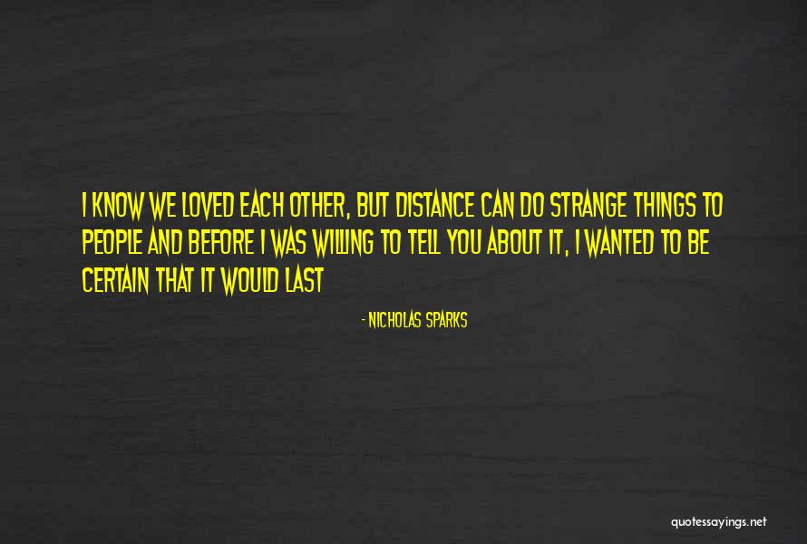 Do We Know Each Other Quotes By Nicholas Sparks Do We Know Each Other Quotes By Nicholas Sparks