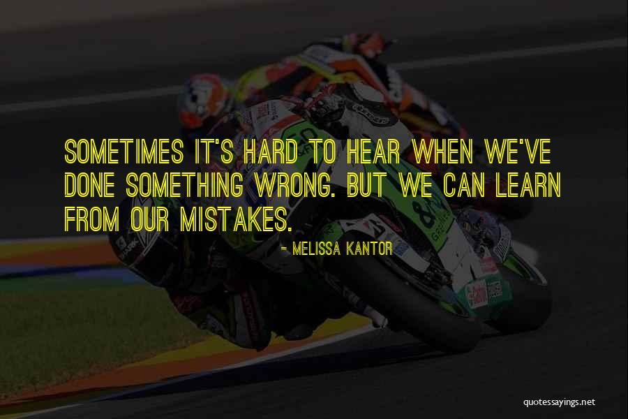 Do We Learn From Our Mistakes Quotes By Melissa Kantor Do We Learn From Our Mistakes Quotes By Melissa Kantor
