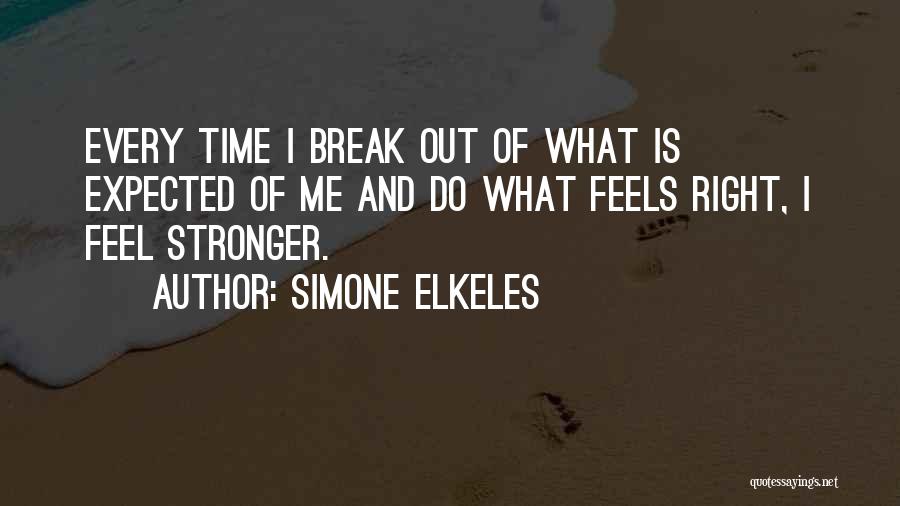 Do What Feels Right Quotes By Simone Elkeles
