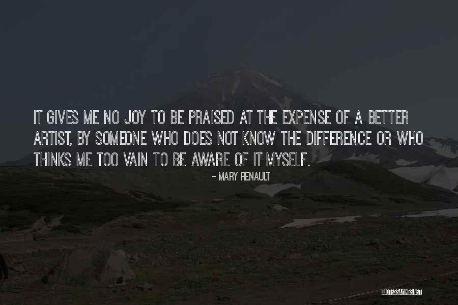 Do What Gives You Joy Quotes By Mary Renault Do What Gives You Joy Quotes By Mary Renault