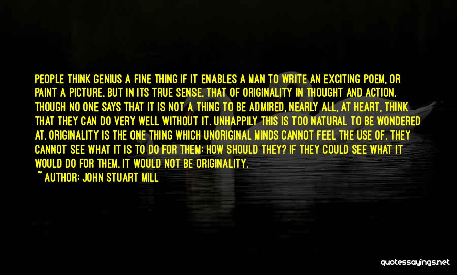 Do What Heart Says Quotes By John Stuart Mill