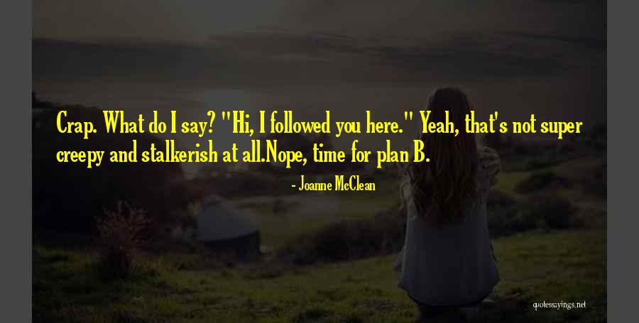 Do What I Say Not What I Do Quotes By Joanne McClean Do What I Say Not What I Do Quotes By Joanne McClean