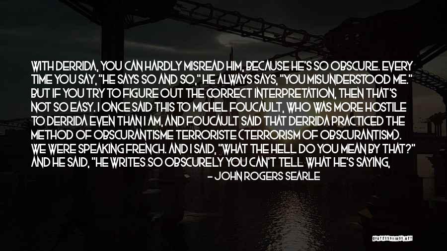 Do What I Say Not What I Do Quotes By John Rogers Searle