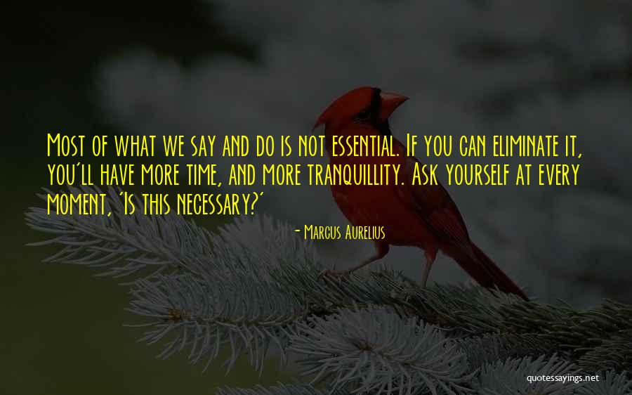 Do What Is Necessary Quotes By Marcus Aurelius Do What Is Necessary Quotes By Marcus Aurelius