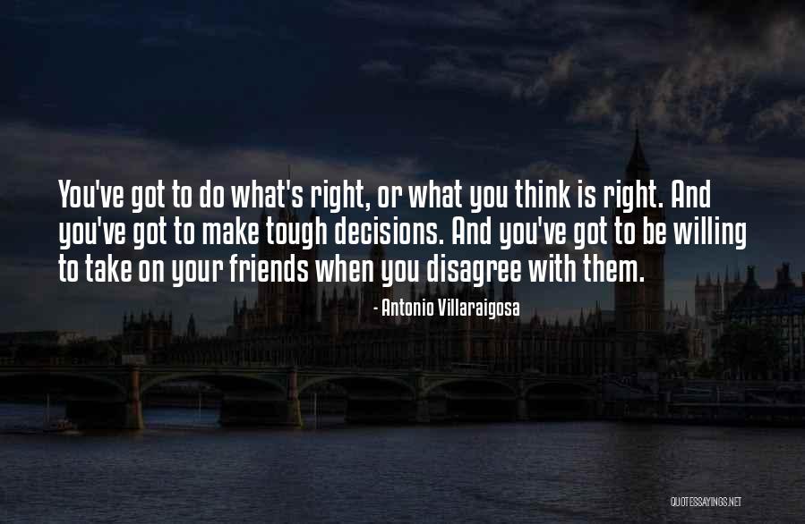 Do What Is Right Quotes By Antonio Villaraigosa Do What Is Right Quotes By Antonio Villaraigosa