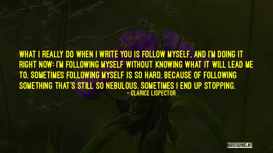 Do What Is Right Quotes By Clarice Lispector Do What Is Right Quotes By Clarice Lispector