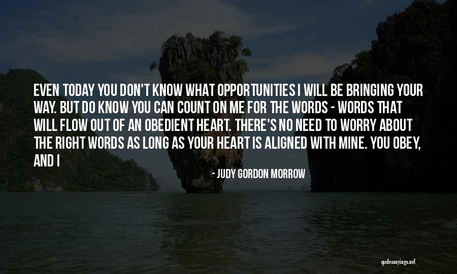 Do What Is Right Quotes By Judy Gordon Morrow Do What Is Right Quotes By Judy Gordon Morrow