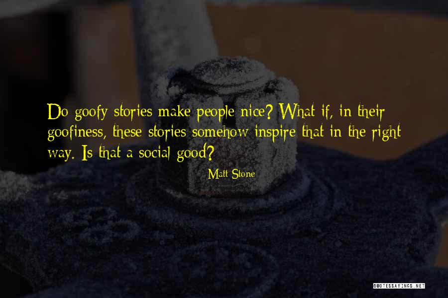 Do What Is Right Quotes By Matt Stone Do What Is Right Quotes By Matt Stone
