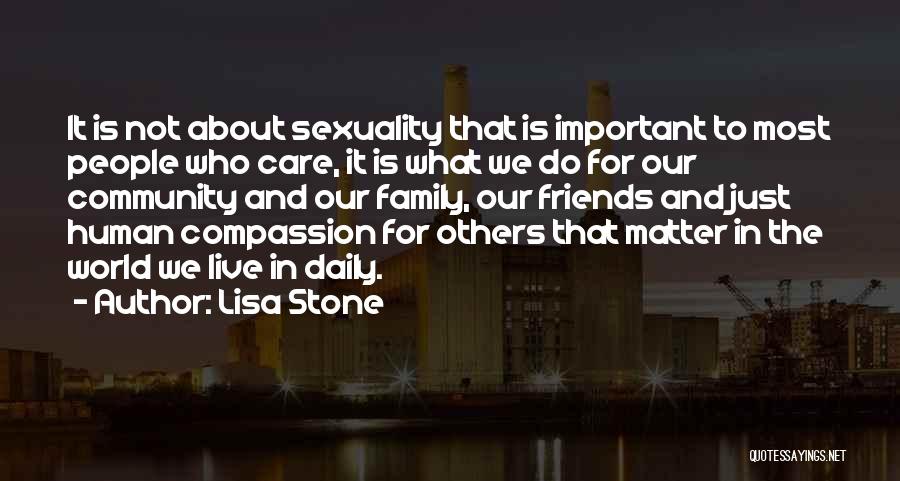 Do What Matter Most Quotes By Lisa Stone