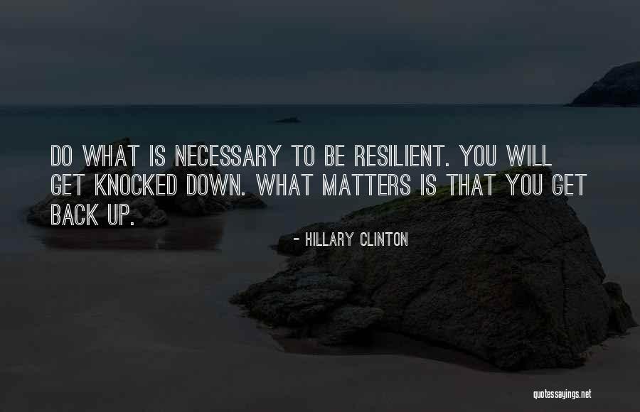 Do What Matters Quotes By Hillary Clinton Do What Matters Quotes By Hillary Clinton