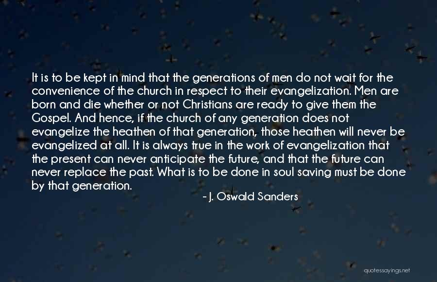 Do What Must Be Done Quotes By J. Oswald Sanders Do What Must Be Done Quotes By J. Oswald Sanders