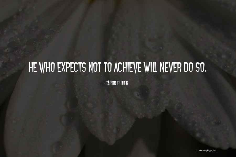 Do What No One Expects Quotes By Caron Butler