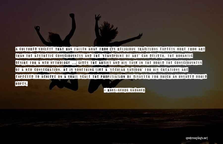 Do What No One Expects Quotes By Hans-Georg Gadamer
