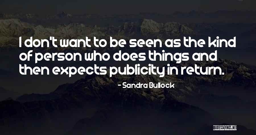 Do What No One Expects Quotes By Sandra Bullock