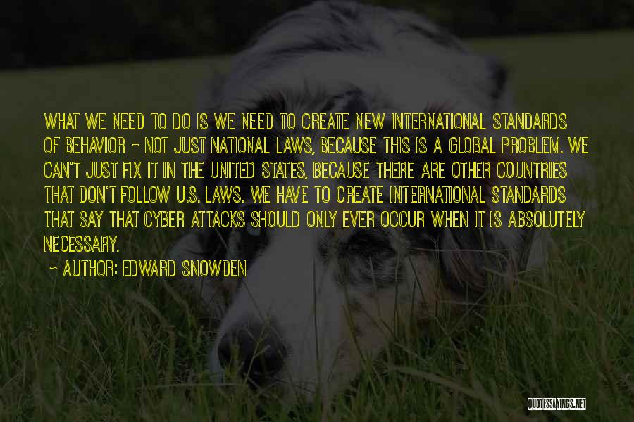 Do What U Say Quotes By Edward Snowden
