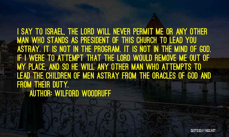Do What U Say Quotes By Wilford Woodruff