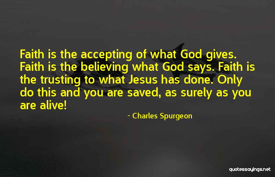 Do What You Believe Quotes By Charles Spurgeon