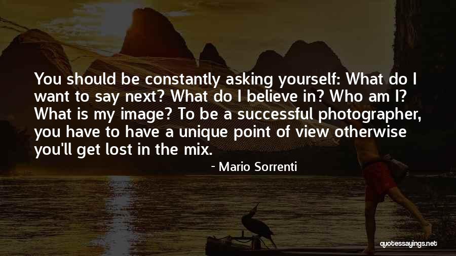 Do What You Believe Quotes By Mario Sorrenti