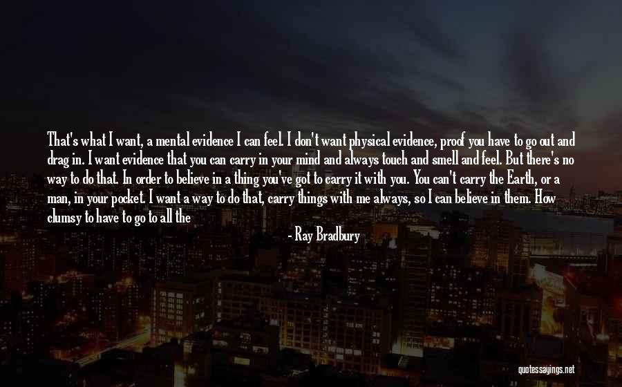 Do What You Believe Quotes By Ray Bradbury