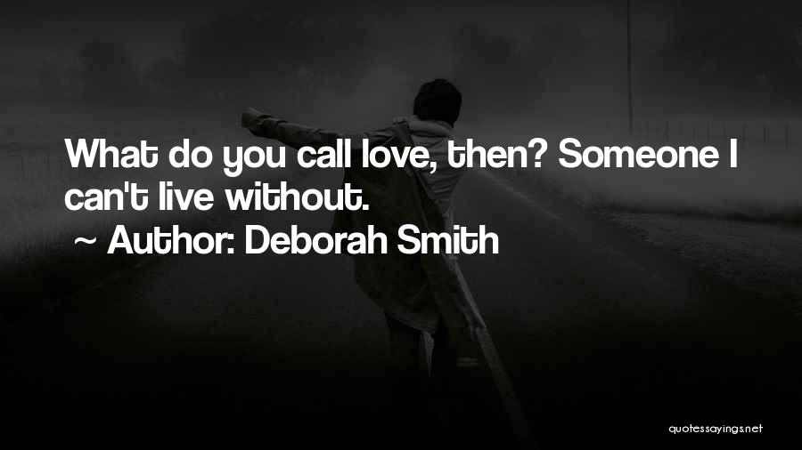 Do What You Love Quotes By Deborah Smith