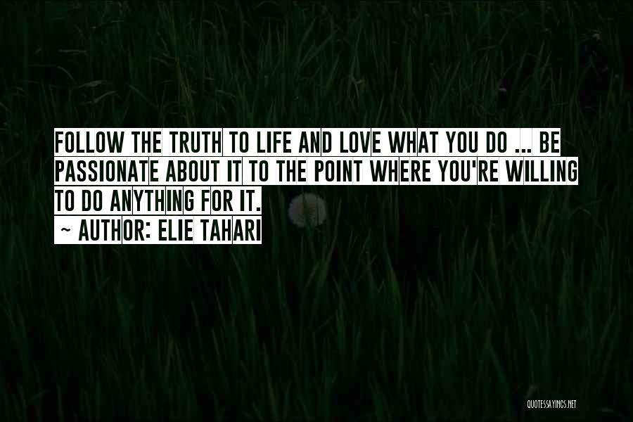 Do What You Love Quotes By Elie Tahari