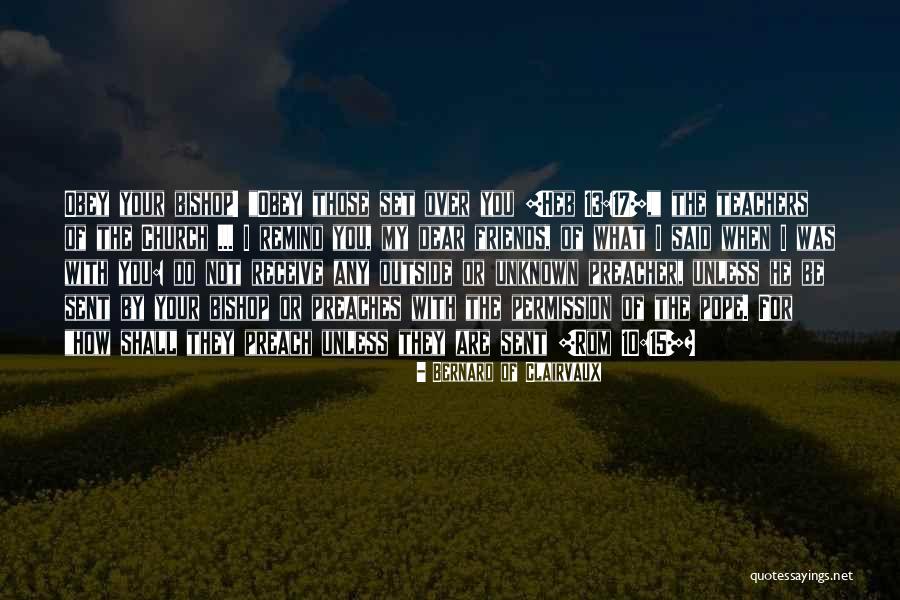 Do What You Preach Quotes By Bernard Of Clairvaux Do What You Preach Quotes By Bernard Of Clairvaux