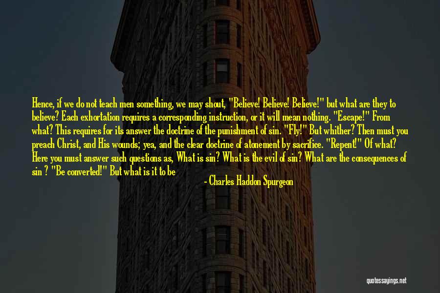 Do What You Preach Quotes By Charles Haddon Spurgeon Do What You Preach Quotes By Charles Haddon Spurgeon