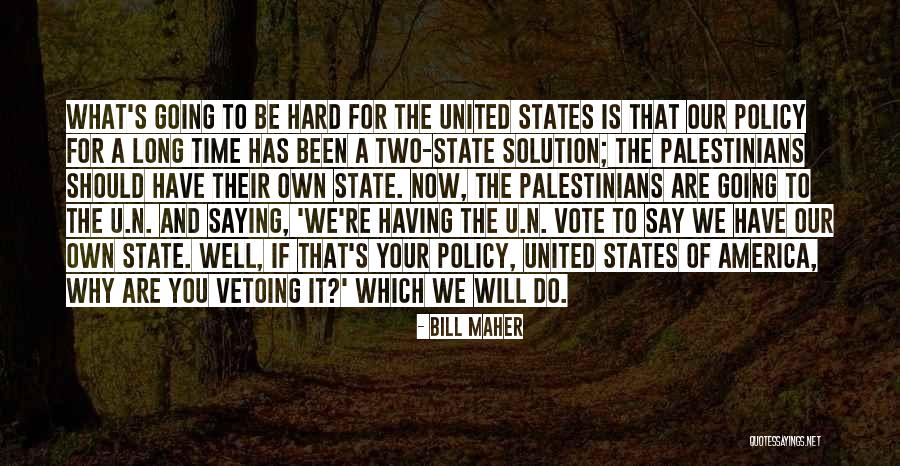 Do What You Say You're Going To Do Quotes By Bill Maher Do What You Say You're Going To Do Quotes By Bill Maher