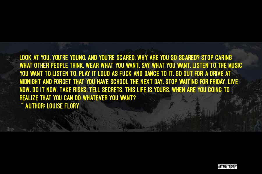 Do What You Say You're Going To Do Quotes By Louise Flory