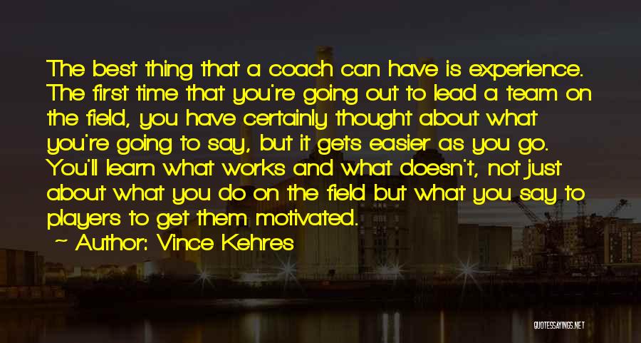 Do What You Say You're Going To Do Quotes By Vince Kehres